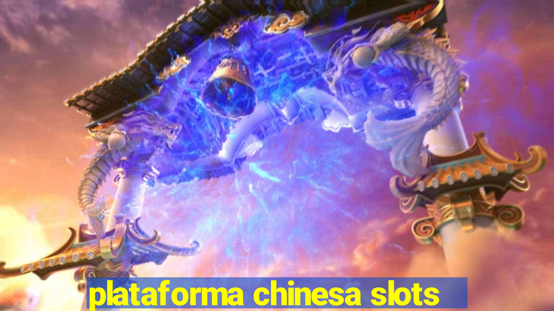 plataforma chinesa slots